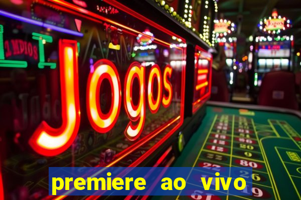 premiere ao vivo gratis futebol