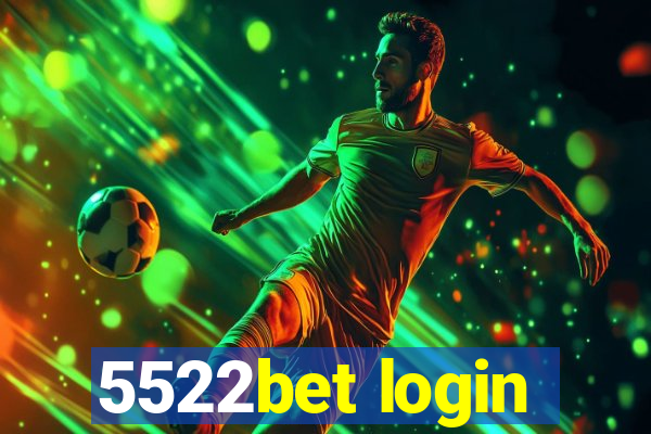 5522bet login