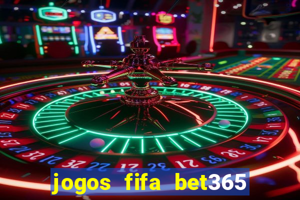 jogos fifa bet365 8 minutos