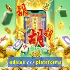 adidas 777 plataforma