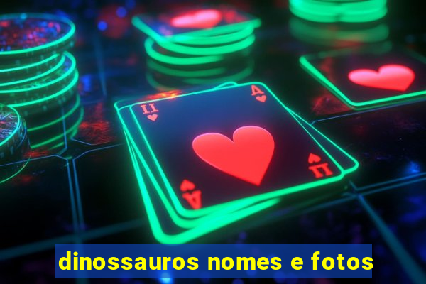 dinossauros nomes e fotos