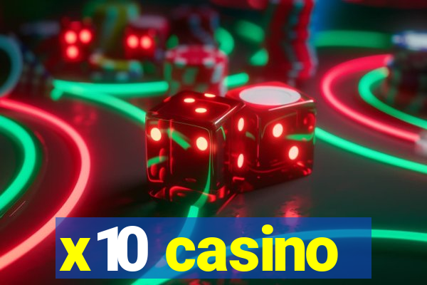 x10 casino