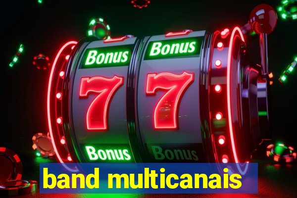 band multicanais