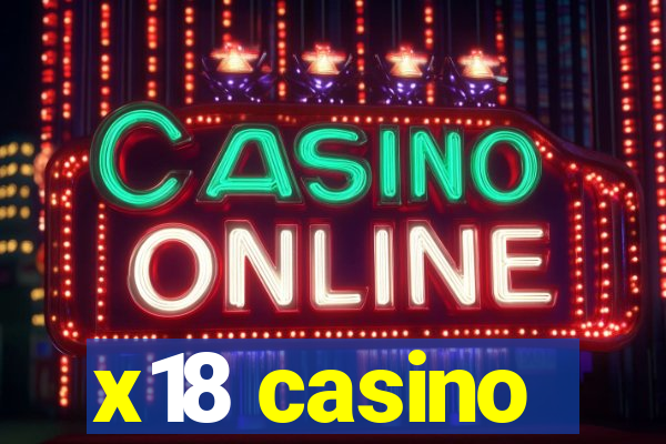 x18 casino