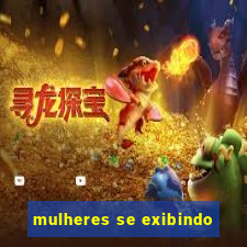 mulheres se exibindo