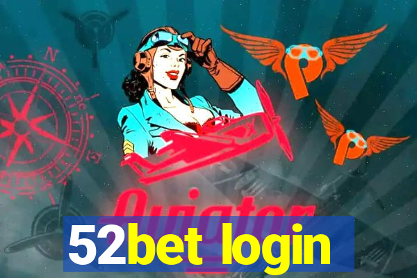 52bet login