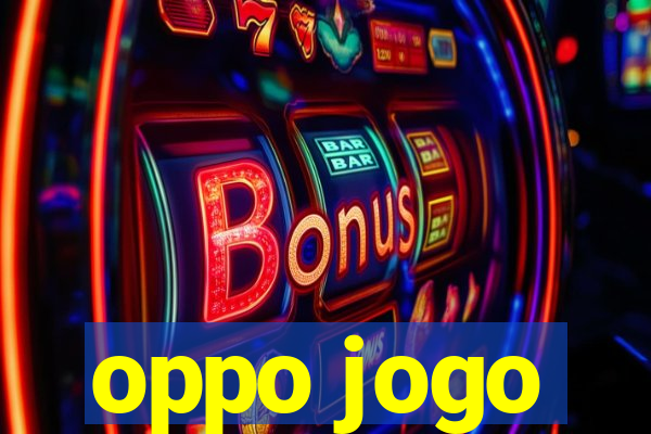 oppo jogo