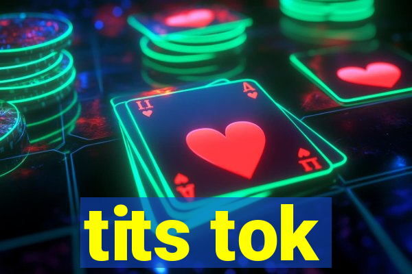 tits tok