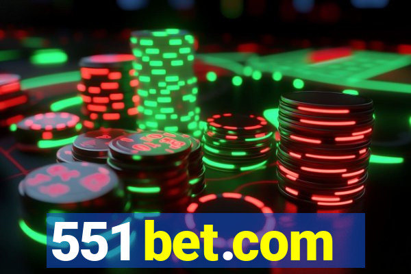 551 bet.com