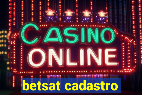 betsat cadastro