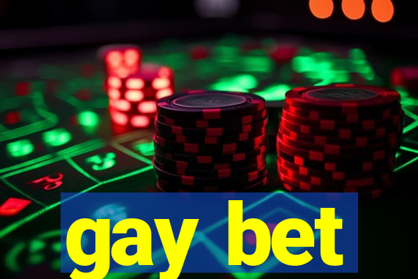 gay bet