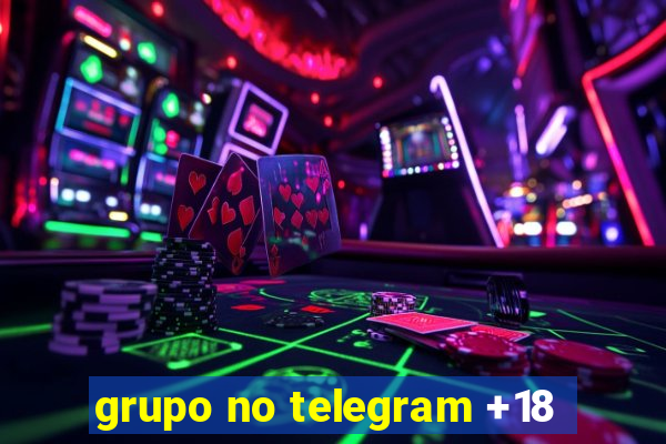 grupo no telegram +18