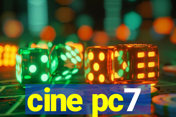 cine pc7