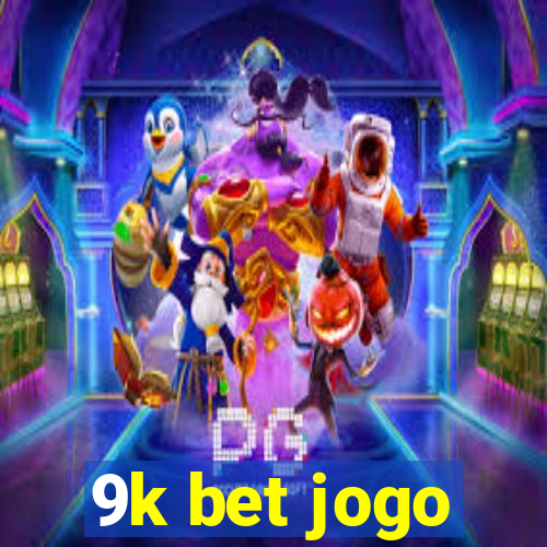 9k bet jogo