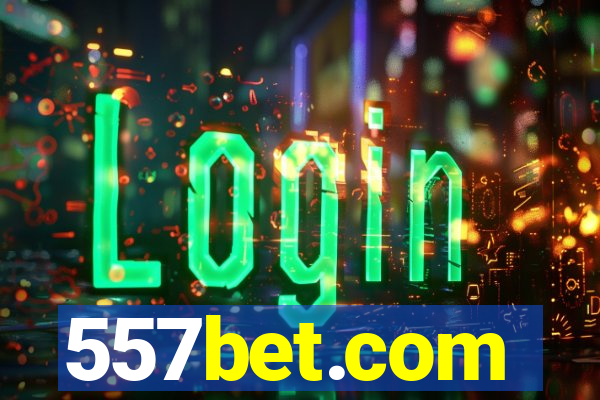 557bet.com