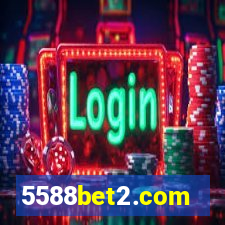 5588bet2.com