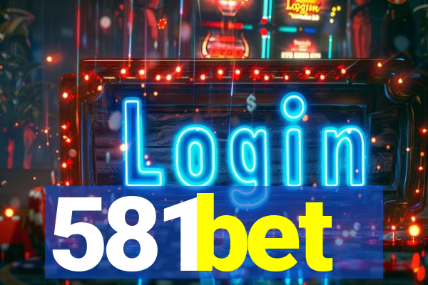 581bet