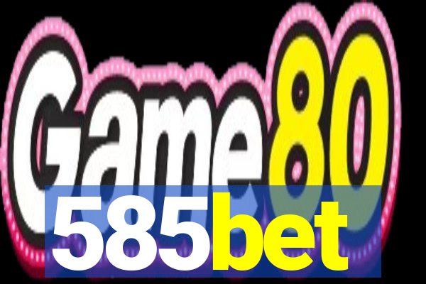 585bet