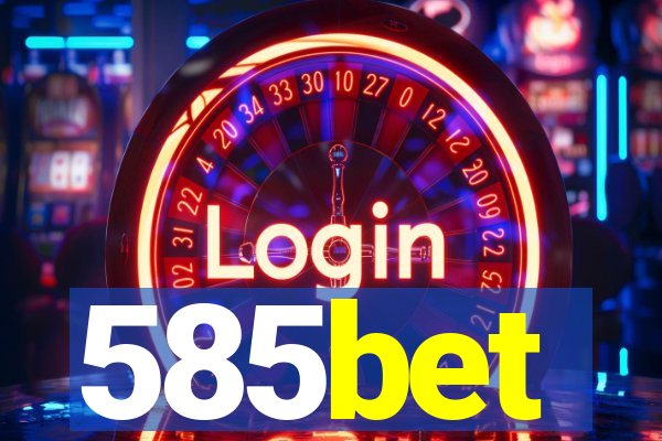 585bet