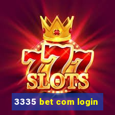 3335 bet com login