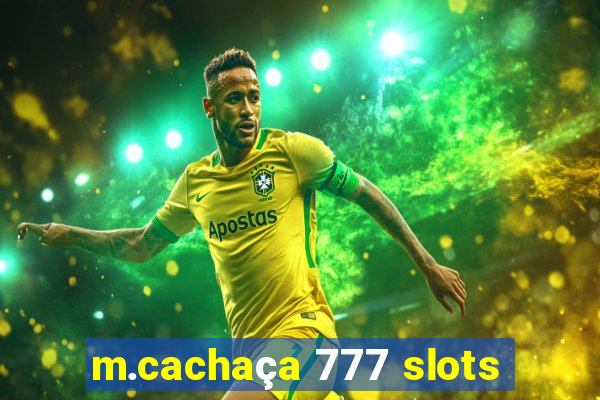 m.cachaça 777 slots