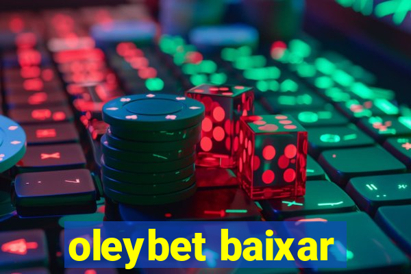 oleybet baixar