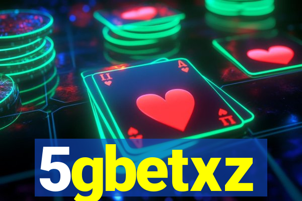 5gbetxz