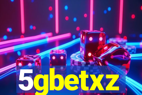 5gbetxz