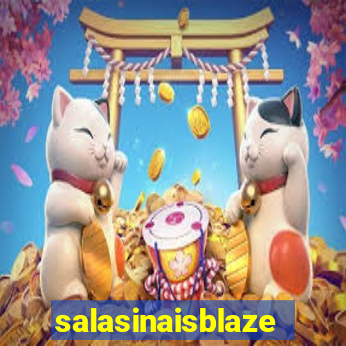 salasinaisblaze