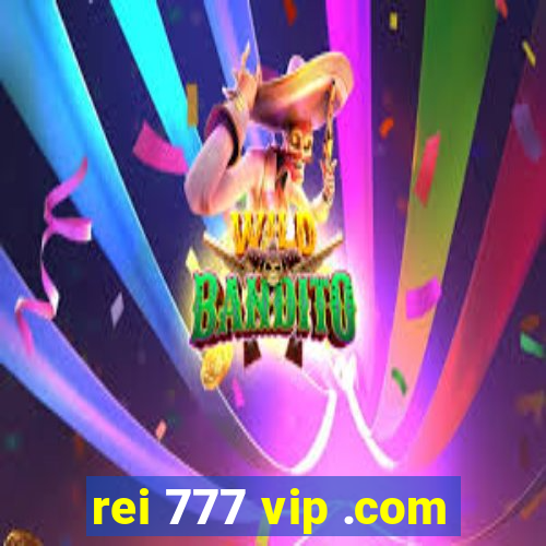 rei 777 vip .com