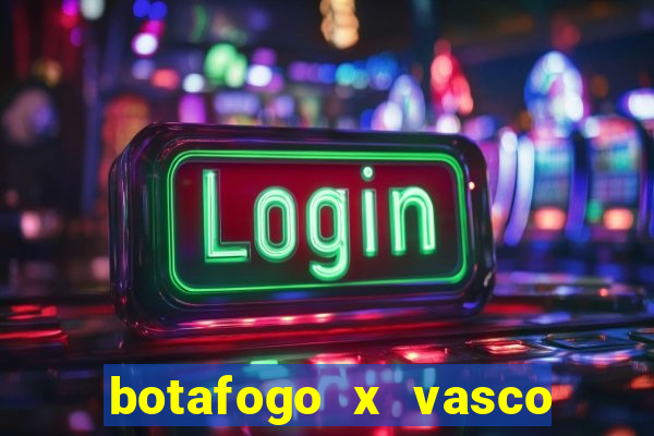 botafogo x vasco ao vivo futemax