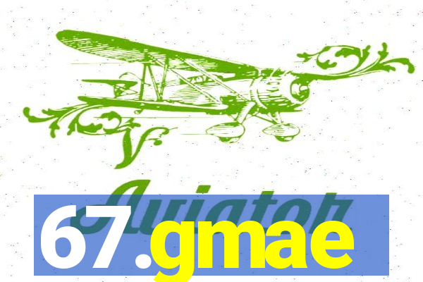 67.gmae