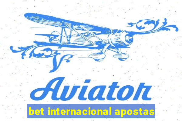 bet internacional apostas