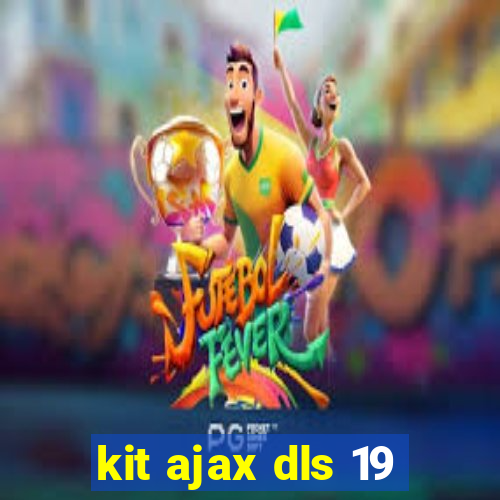 kit ajax dls 19