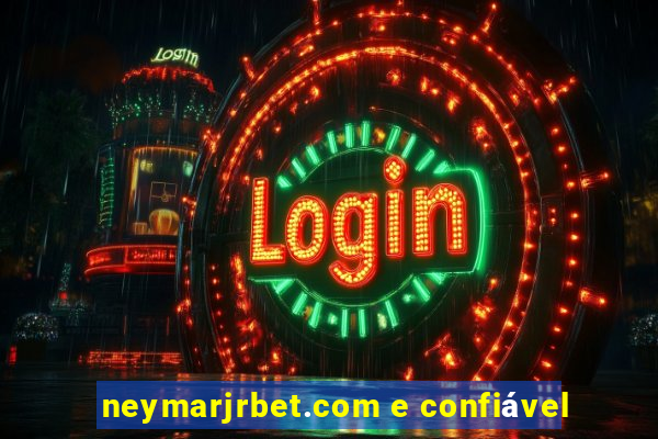 neymarjrbet.com e confiável