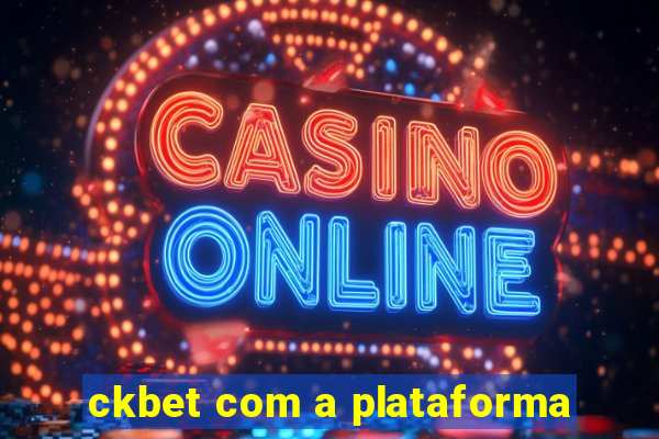 ckbet com a plataforma