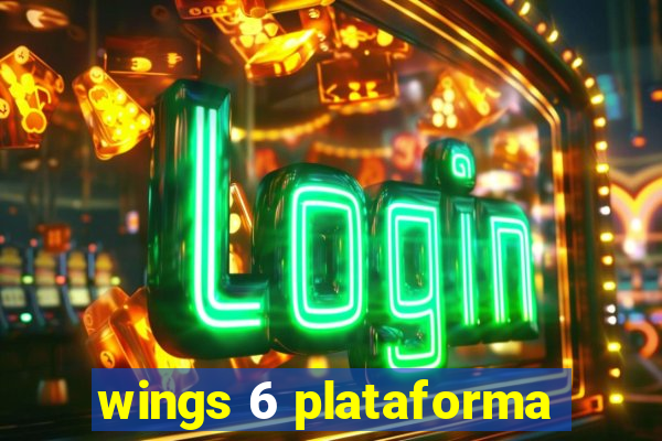 wings 6 plataforma