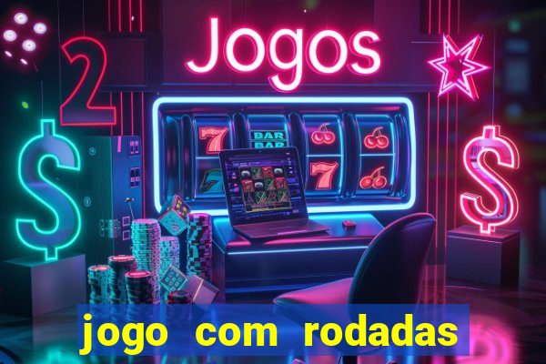 jogo com rodadas gratis sem deposito