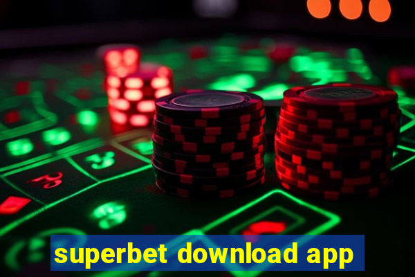 superbet download app