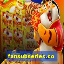 fansubseries.com