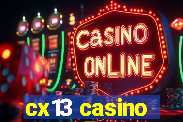 cx13 casino