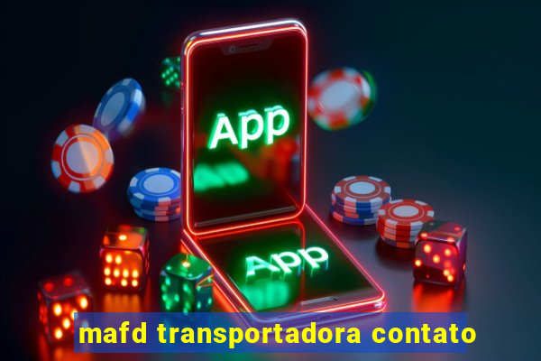 mafd transportadora contato