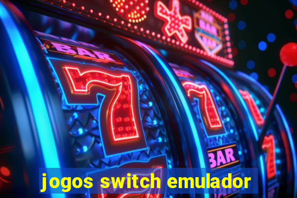 jogos switch emulador