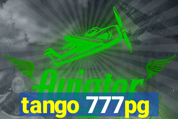 tango 777pg