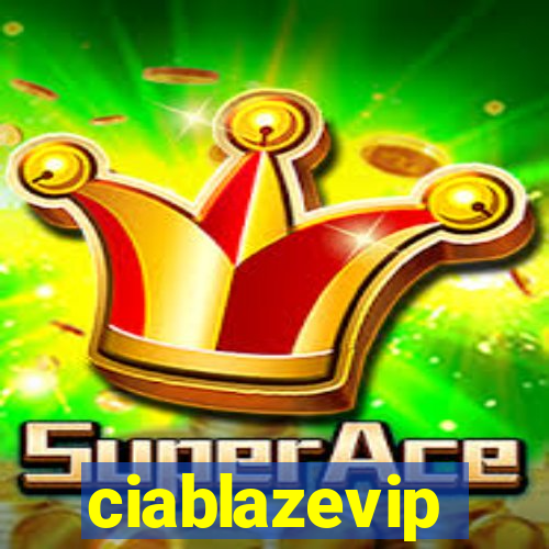 ciablazevip