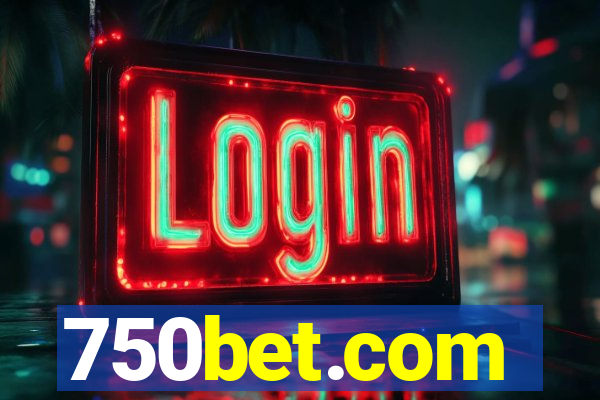 750bet.com