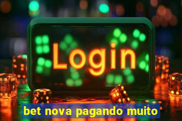 bet nova pagando muito