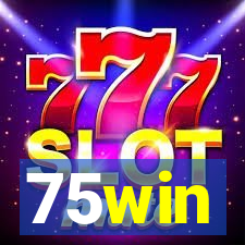 75win