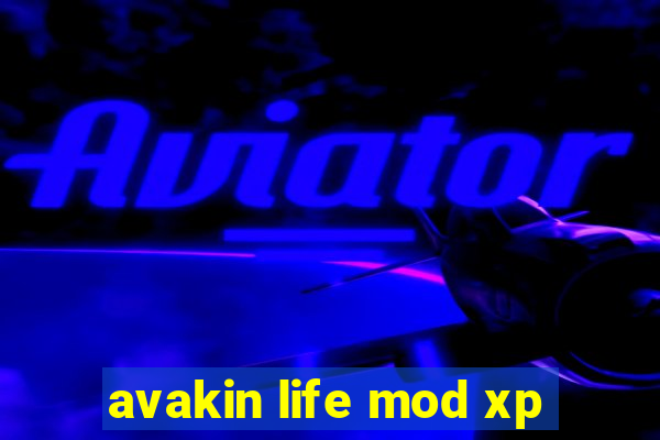 avakin life mod xp