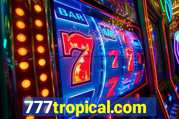 777tropical.com